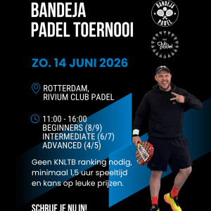 Tournament Rivium Club Padel - Rotterdam - 14 June