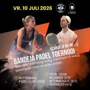 Toernooi Padelclub L'Oeuf - Rotterdam - 10 juli