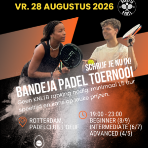 Toernooi Padelclub L'Oeuf - Rotterdam - 28 augustus