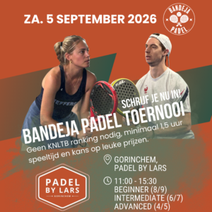Toernooi Padel By Lars - Gorinchem - 5 september