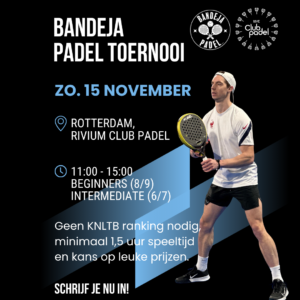 Toernooi Rivium Club Padel - Rotterdam - 15 november