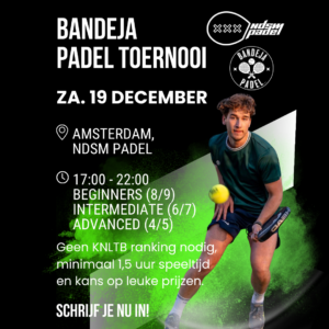 Tournament NDSM Padel - Amsterdam - 19 December